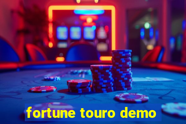 fortune touro demo